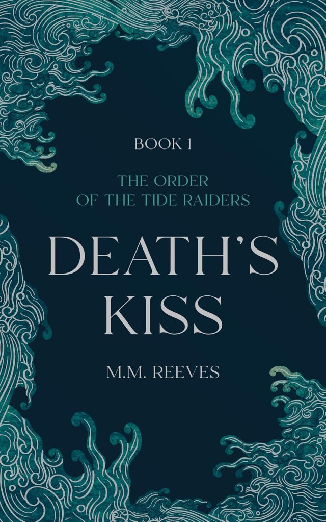 Death’s Kiss, by M. M. Reeves—Book Review
