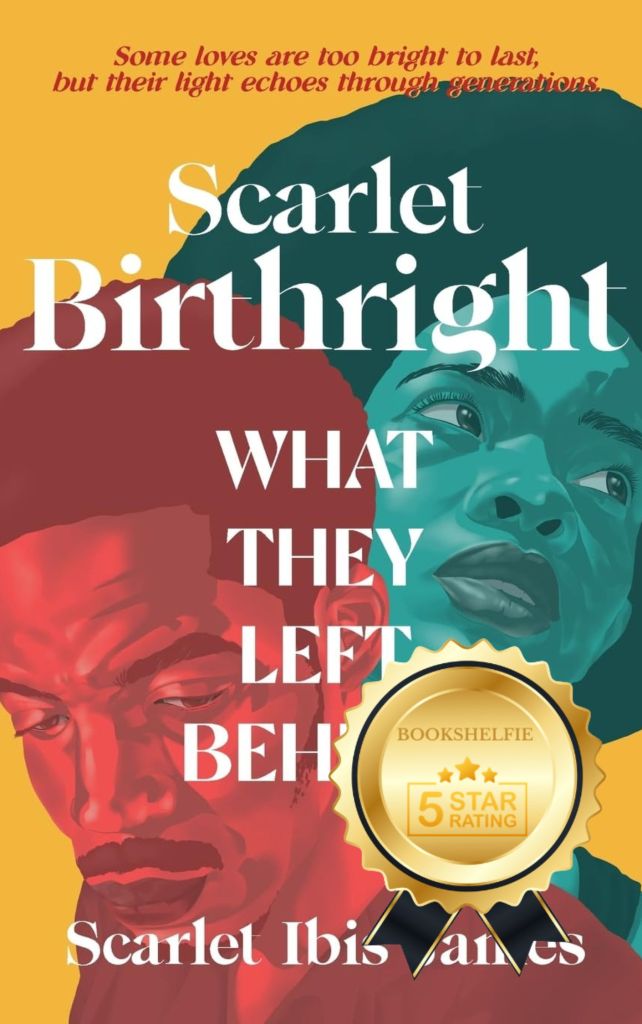 Scarlet Birthright: What They Left Behind, by Scarlet Ibis James—Book Review