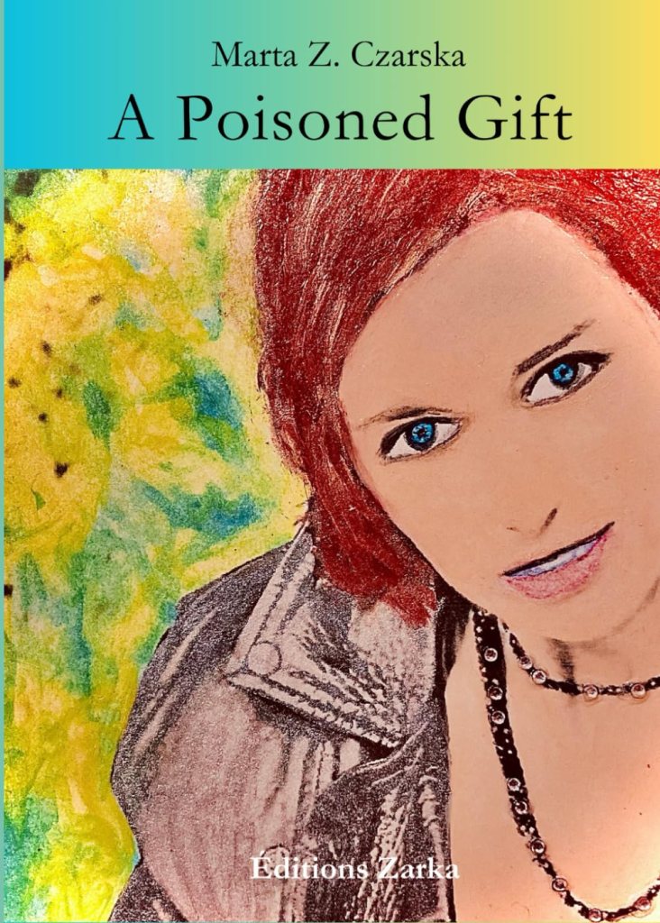 A Poisoned Gift, by Marta Z. Czarska | Book Review