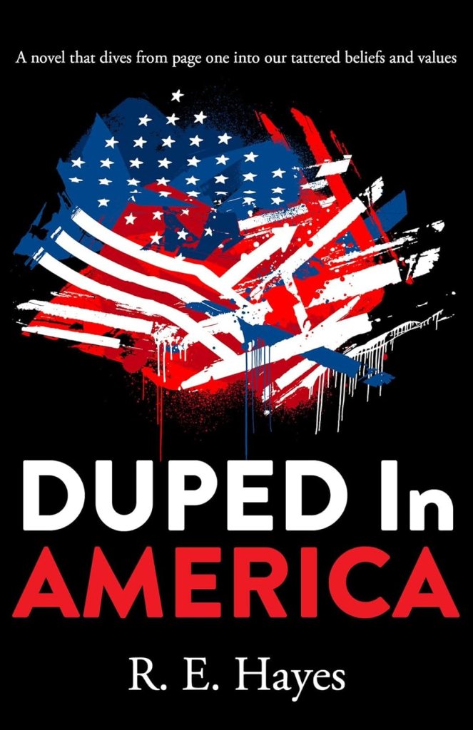Duped in America, by R. E. Hayes | Book Review