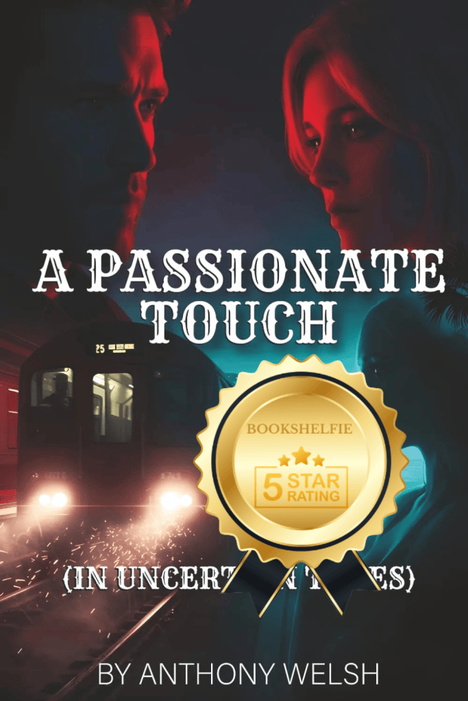 A Passionate Touch (In Uncertain Times) | Book Review