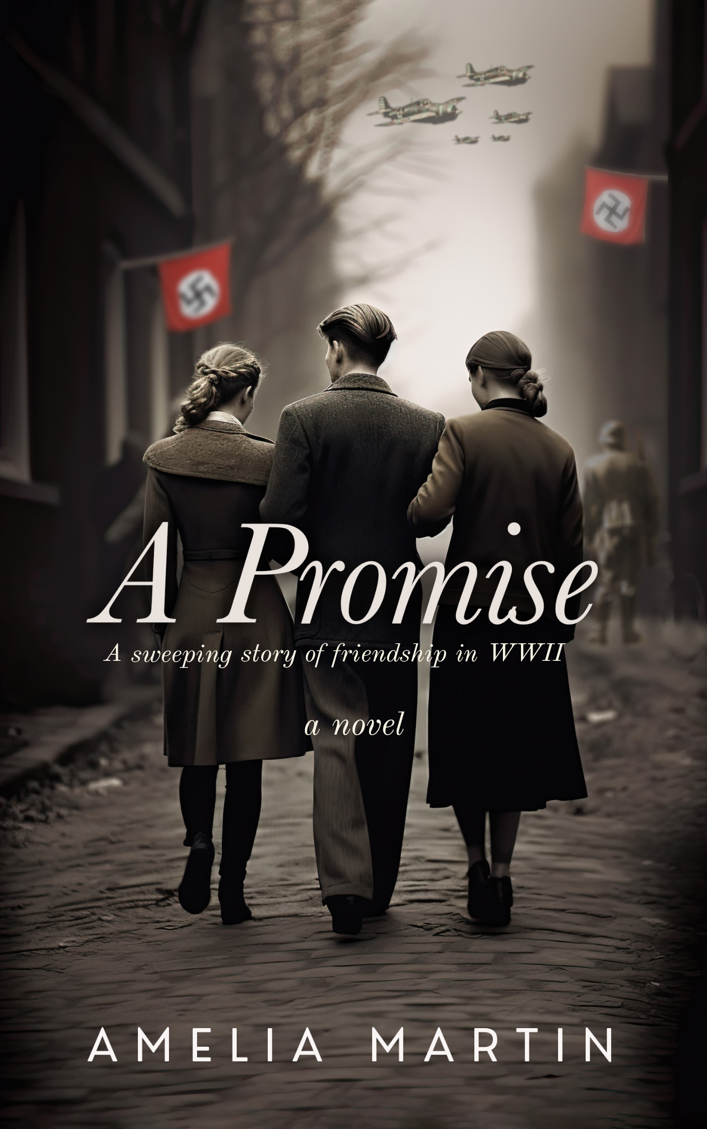 A Promise A Sweeping Story of Friendship in WWII